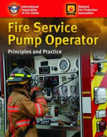 Fire Service Pump Operator: Principles and Practice Fire Service Pump Operator: Principles and Practice